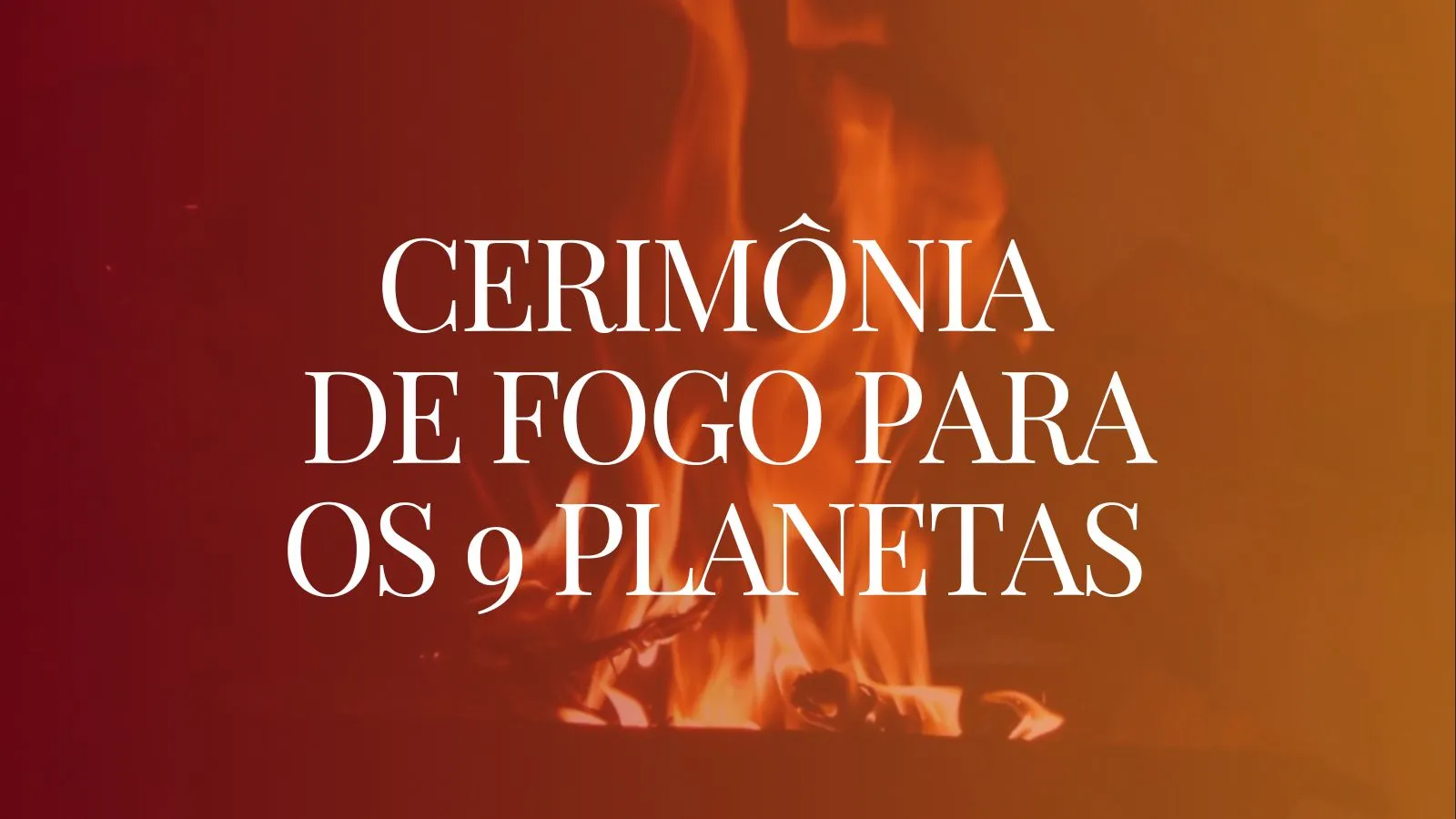 Homa: Cerimonia de fogo para os 9 planetas