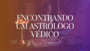 como encontrar um astrologo védico